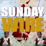 Sunday Wire EP 593 — Double Tapped: Is Lebanon the New Gaza?