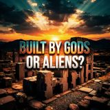 Were the Andes Ruins Built by GODS OR ALIENS?