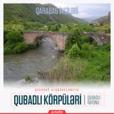 Qubadlı körpüləri | Qarabağ inciləri #20