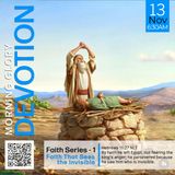 MGD: Faith Series 1 - Faith That Sees the Invisible