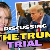 Discussing The Trump Trial