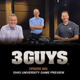 3 Guys Before The Game - Ohio University Game Preview (Episode 655)