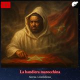 Storia e simbolismo della bandiera del Marocco