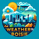 06-24-2024 - Boise, Idaho Daily Weather Forecast