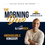 Morning Devotion from Hebrews: Unshakable Kingdom