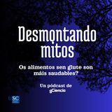 Os alimentos sen glute son máis saudables?