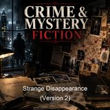 Strange Disappearance Version 2 - Anna Katharine Green