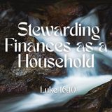 Stewarding Finances as a Household