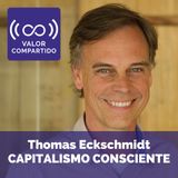 Capitalismo Consciente con Thomas Eckschmidt