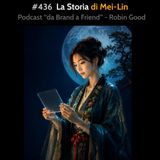#436 - La Storia di Mei-Lin