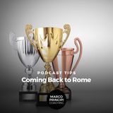 Podcast Tips"Coming Back to Rome"