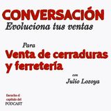 Conversacion Evoluciona tus ventas con Edgar Enriquez