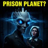 You Are an Immortal Being Trapped on a Prison Planet... Or Are You?