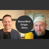 BowerBird Origin Story - 10th Anniversary Video
