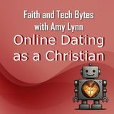 Online Dating as a Christian