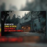 120 Days In, I Found the Government Complex Wasn't Empty | Zombie Outbreak