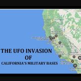 The UFO Invasion of California's Military Bases