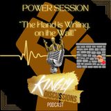Power Session || The Hand is Writing on the Wall