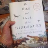 Steve Brusatte Releases The Rise And Fall Of The Dinosaurs