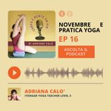 16. Novembre è un mese importantissimo per chi pratica Yoga