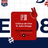 008. Criticus de Cine ft. Julio Ortega