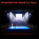 Episode 3 - Washington Wrestle Talk