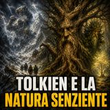 Tolkien e la natura senziente
