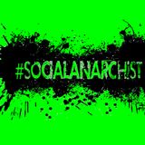 Social Anarchist: The Return