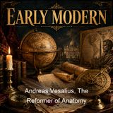 Andreas Vesalius The Reformer of Anatomy - James Moores Ball