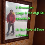 Lungo la Via degli Dei, da San Piero al Sieve a Firenze - V Dimensione - Ep. speciale 5