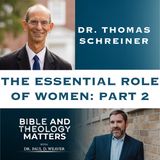 BTM 107: Complementarianism and Egalitarianism: Part 2