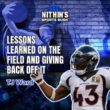 Lessons Learned on the Field and Giving Back Off It with TJ Ward