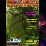 Episode 269 Hawk Chronicles "Trail of Darkness"