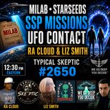 MILAB Memories, Starseed Contact, SSP Missions & UFO Encounters - Ra Cloud & Liz Smith - TSP #2650