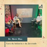 Vara da Infância e da Juventude| #1 | Beabá da Educação
