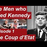 "JFK Part 1: The Secret Pact – LBJ, the CIA, and the Coup d’État That Stole America"