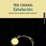 E020_Exhalación - Ted Chiang