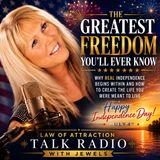 Law of Attraction Radio with Jewels - Why Real Independence Begins Within