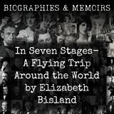 08 - In Seven Stages-  A Flying Trip Around the World by Elizabeth Bisland by Elizabeth Bisland