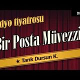 Bir Posta Müvezzii - Radyo Tiyatrosu Dinle