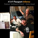 #349 - Passport Inferno
