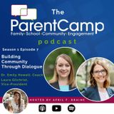 Building Community Through Dialogue: Inside ParentCamp Coaching