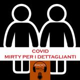 COVID: MIRTY PER I DETTAGLIANTI