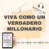 VIVA COMO UN VERDADERO MILLONARIO 📗 Resumen del Libro - Ideas Clave de THOMAS J STANLY (Baja tu PDF📥)