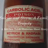 Suicide and Steam: A Family Tragedy