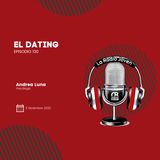 Dating a los 30's | Ep. 130 | Temp. 003