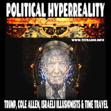 Political Hyperreality Trump, Cole Allen, Israeli Illusionists & Time Travel (April 27, 2026)