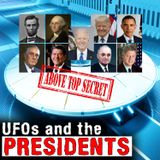 UFOs and the PRESIDENTS - Mysteries with a HIstory