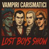Lost Boys Show 91: I vampiri più carismatici dei film