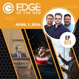 673 | News from the EDGE | Week of 4.1.2024